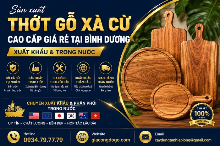 Sản xuất Thớt Gỗ Xà Cừ Cao Cấp Giá Rẻ tại Bình Dương (Xuất Khẩu & Trong Nước)