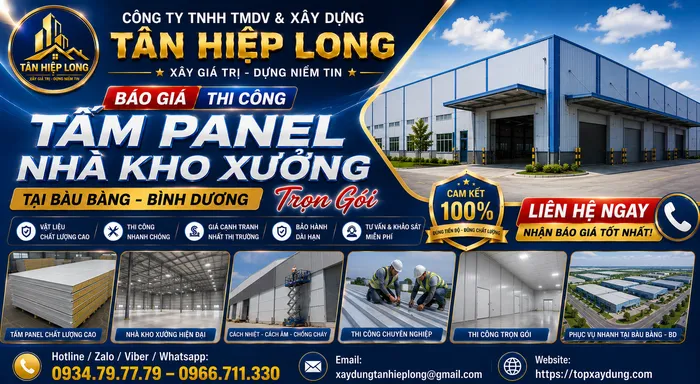 Báo Giá Thi Công Tấm Panel Nhà Kho Xưởng tại Bàu Bàng Trọn Gói