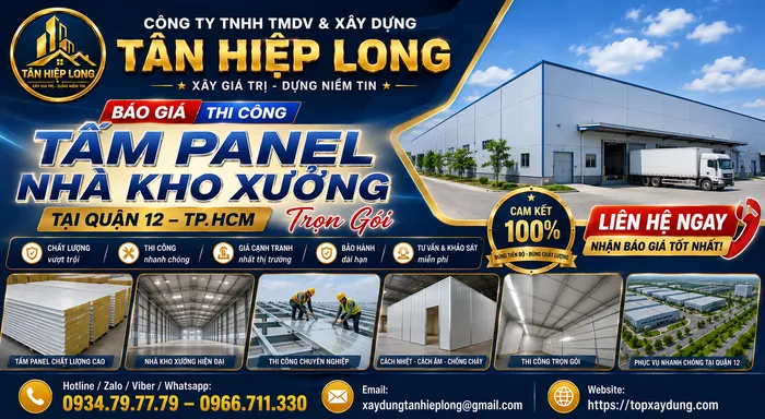 Báo Giá Thi Công Tấm Panel Nhà Kho Xưởng tại Quận 12 Trọn Gói