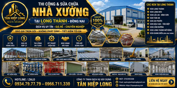 Thi công & Sửa chữa Nhà Xưởng tại Long Thành – Công Ty báo giá trọn gói